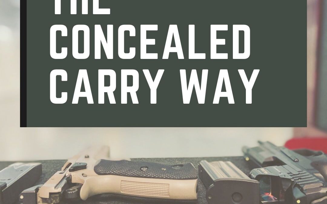 The Concealed Carry Way Course: November 15th