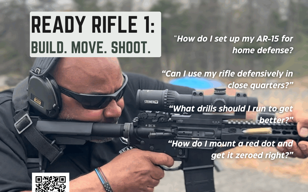 Ready Rifle 1: Build. Move. Shoot-Saturday, August 23rd