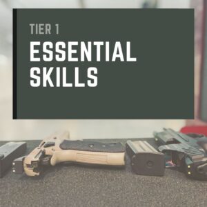 TIER 1 – ESSENTIAL SKILLS